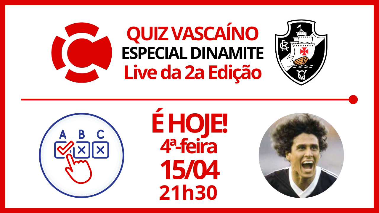 Live da 2a edição do QUIZ VASCAÍNO – ESPECIAL DINAMITE