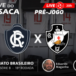 ANÁLISE DE REMO X VASCO E CAMPANHA NO TURNO – Vasco Entre Linhas